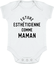 Body bébé Future esthéticienne comme maman