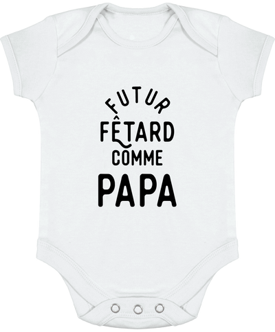 Body bébé Futur fêtard comme papa