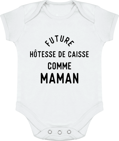 Body bébé Future hôtesse de caisse comme maman