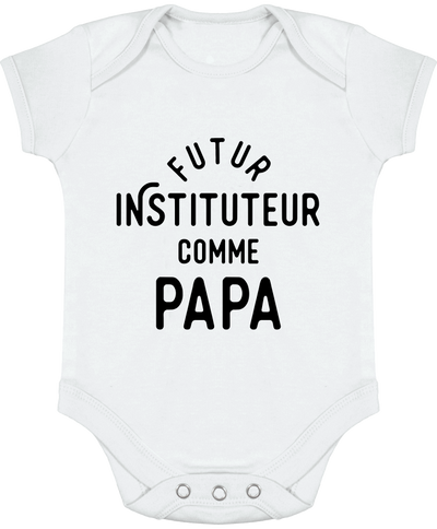Body bébé Futur instituteur comme papa