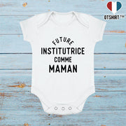 Body bébé Future institutrice comme maman