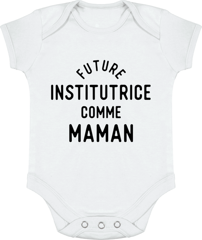 Body bébé Future institutrice comme maman