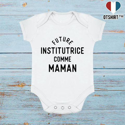 Body bébé Future institutrice comme maman