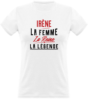 T shirt femme irène la femme la reine la légende