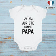 Body bébé Futur juriste comme papa