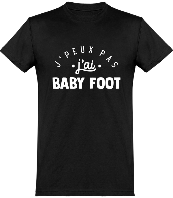  T shirt homme j'peux pas j'ai baby foot