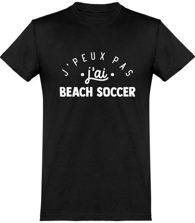  T shirt homme j'peux pas j'ai beach soccer