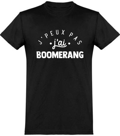  T shirt homme j'peux pas j'ai boomerang