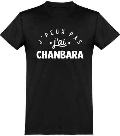  T shirt homme j'peux pas j'ai chanbara