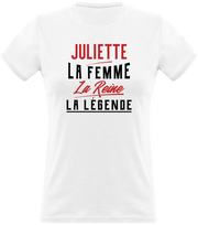 T shirt femme juliette la femme la reine la légende