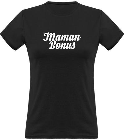 T shirt femme maman bonus belle