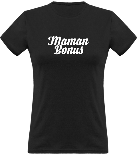 T shirt femme maman bonus belle