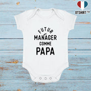 Body bébé Futur manager comme papa