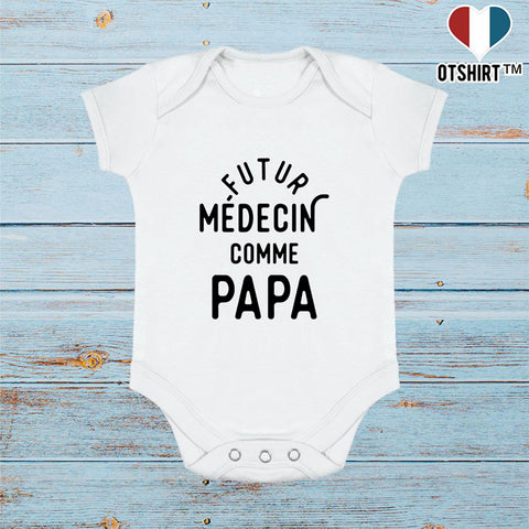 Body bébé Futur médecin comme papa