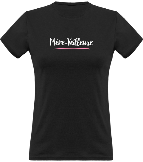 T shirt femme mère-veilleuse t shirt