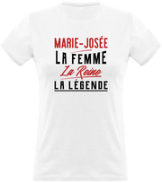 T shirt femme marie-josée la femme la reine la légende