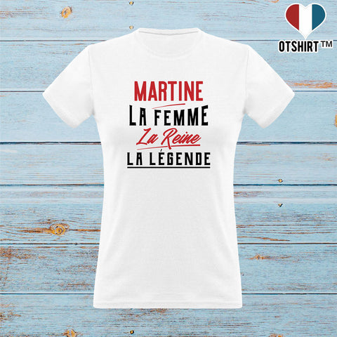 T shirt femme martine la femme la reine la légende