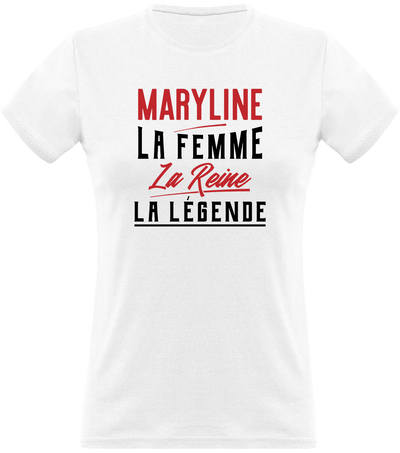 T shirt femme maryline la femme la reine la légende