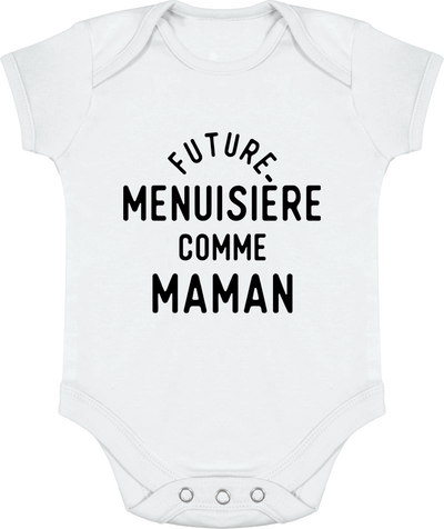 Body bébé Future menuisière comme maman