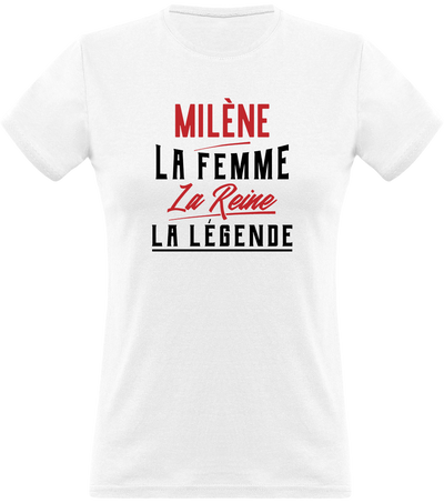 T shirt femme milène la femme la reine la légende