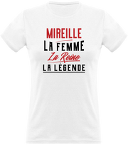T shirt femme mireille la femme la reine la légende