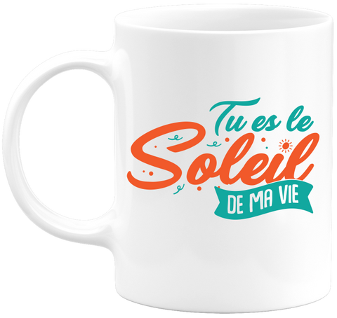Mug le soleil de ma vie