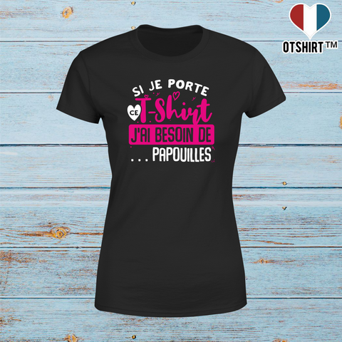 T shirt femme besoin de papouilles