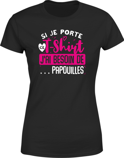 T shirt femme besoin de papouilles