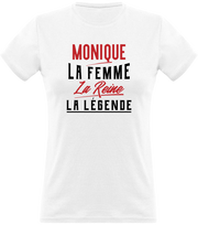 T shirt femme monique la femme la reine la légende