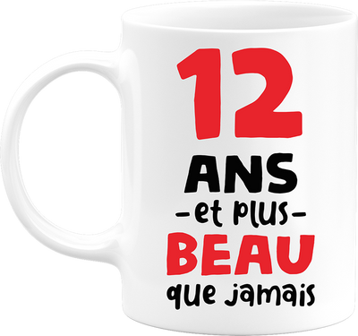 Mug 12 ans et plus beau