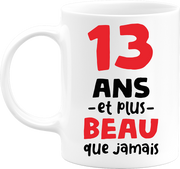 Mug 13 ans et plus beau