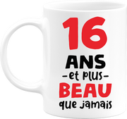 Mug 16 ans et plus beau