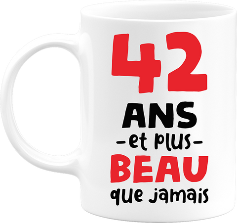 Mug 42 ans et plus beau