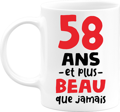 Mug 58 ans et plus beau