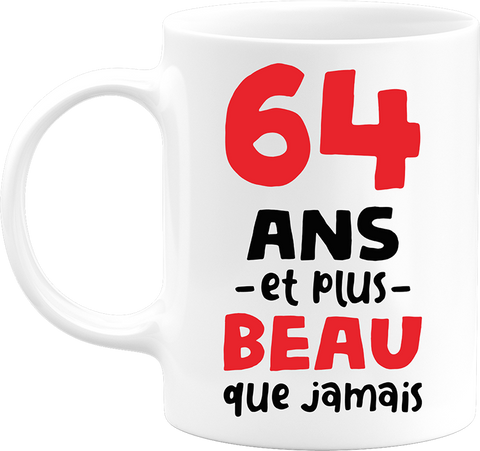 Mug 64 ans et plus beau