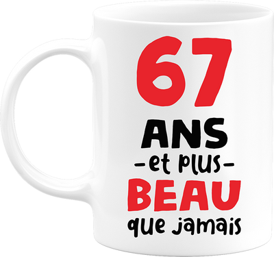 Mug 67 ans et plus beau