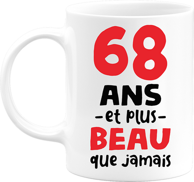 Mug 68 ans et plus beau