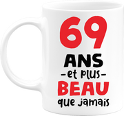 Mug 69 ans et plus beau