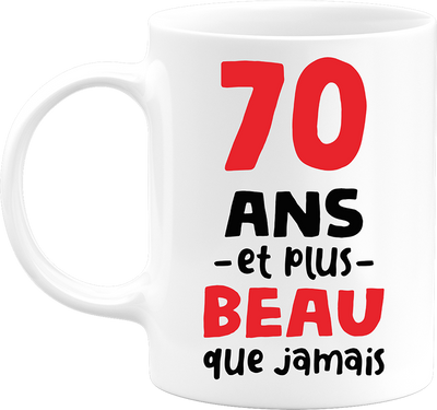Mug 70 ans et plus beau