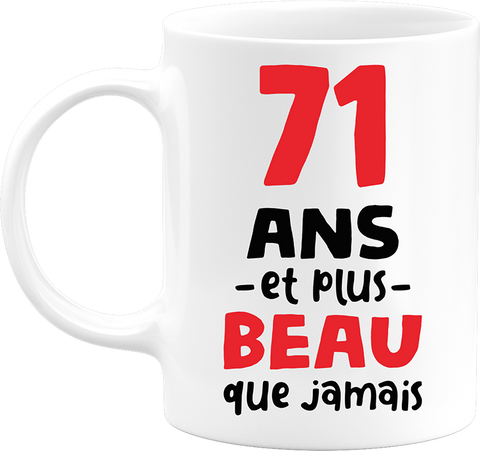 Mug 71 ans et plus beau