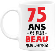Mug 75 ans et plus beau