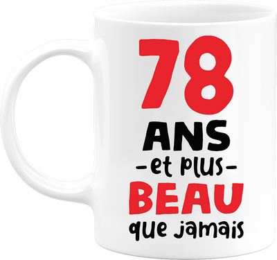 Mug 78 ans et plus beau