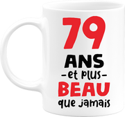 Mug 79 ans et plus beau