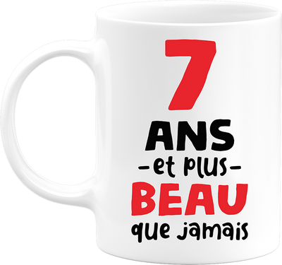Mug 7 ans et plus beau