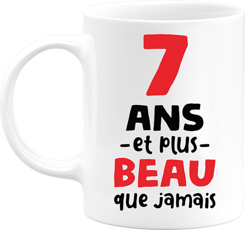 Mug 7 ans et plus beau