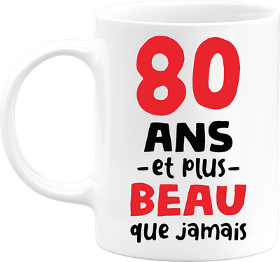 Mug 80 ans et plus beau