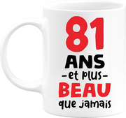 Mug 81 ans et plus beau