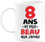 Mug 8 ans et plus beau