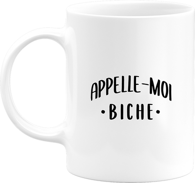 Mug appelle moi biche