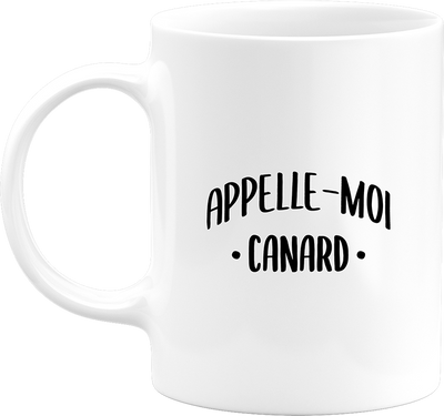 Mug appelle moi canard